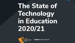 The State of Technology in Education Report 2020/2021